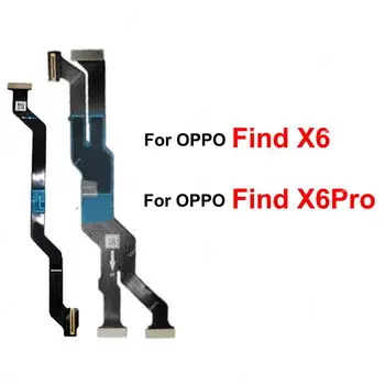 Mainboard מסך LCD להגמיש כבלים עבור OPPO find X6 X6 Pro לוח האם, צג LCD להגמיש סרט חלקים